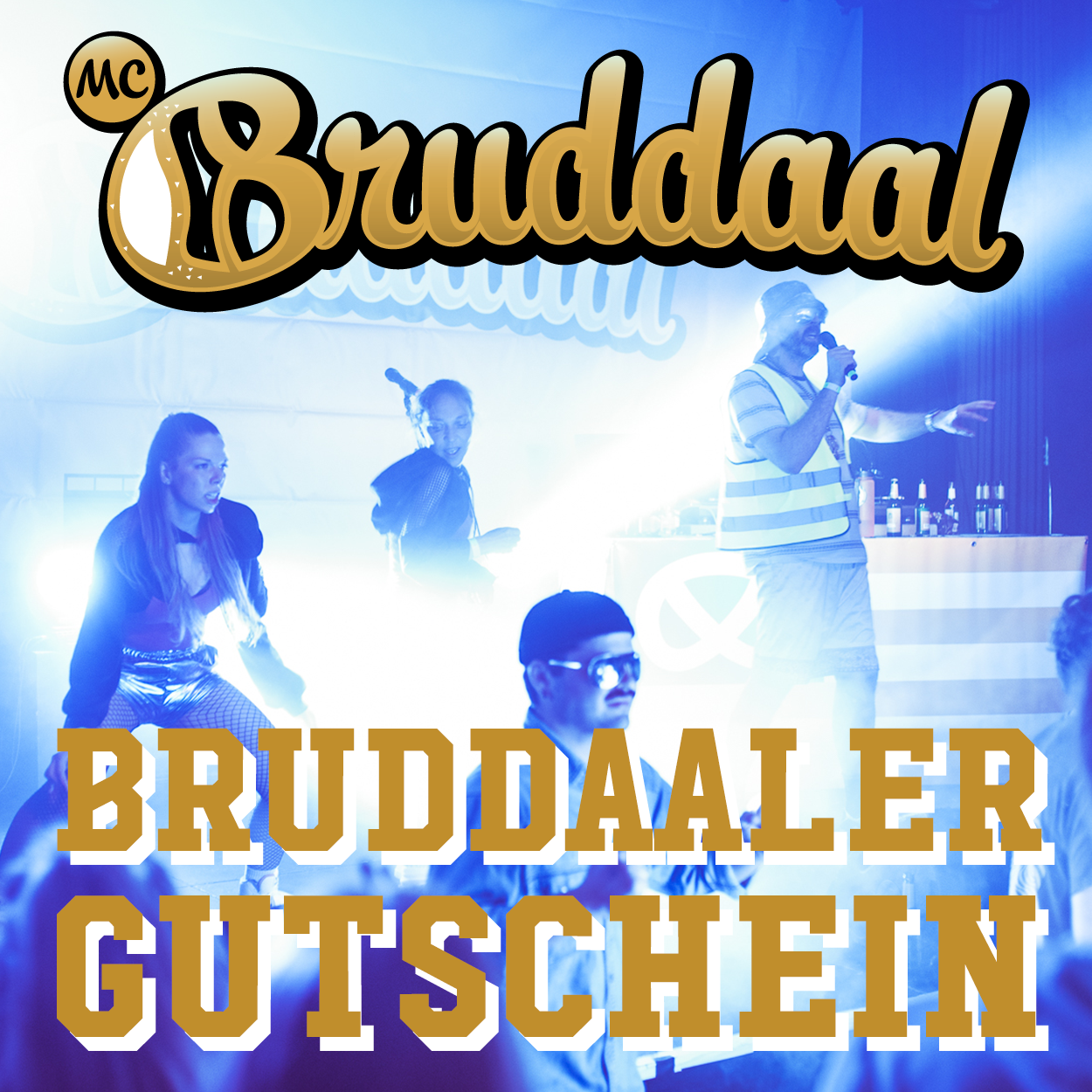 MC Bruddaal Gutschein