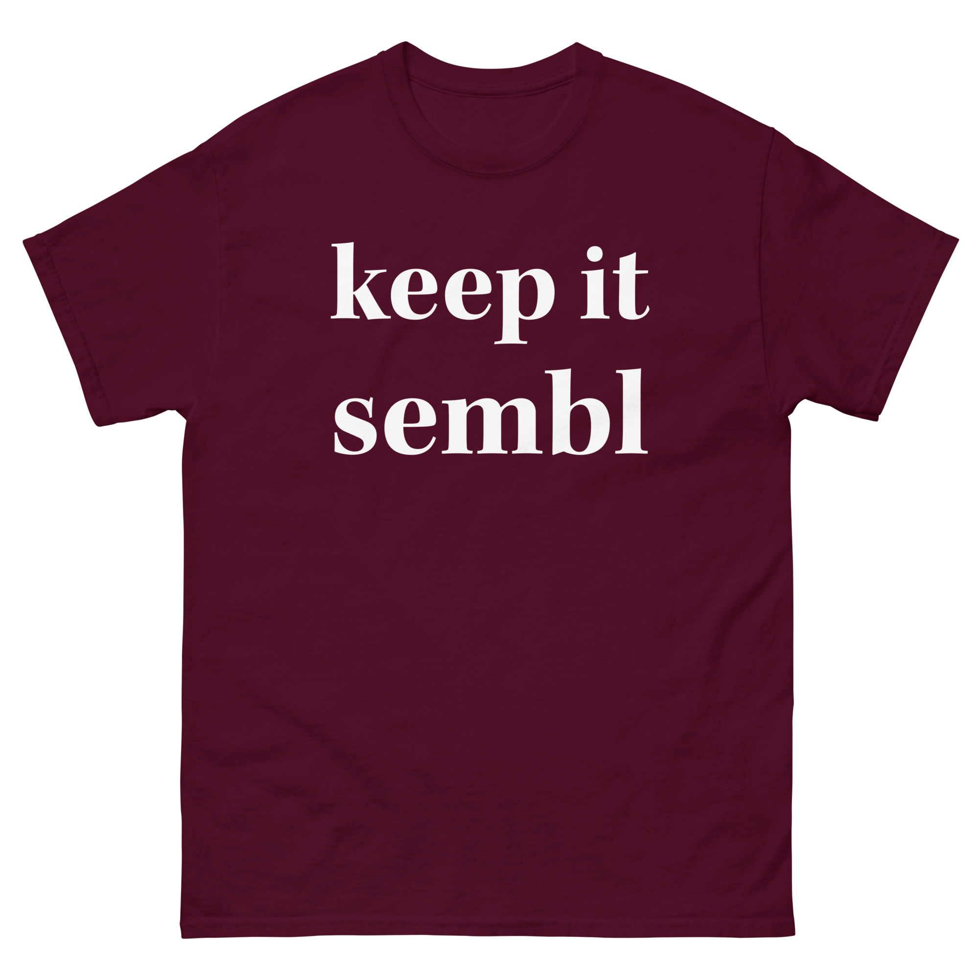 Keep it sembl Shirt (DS)